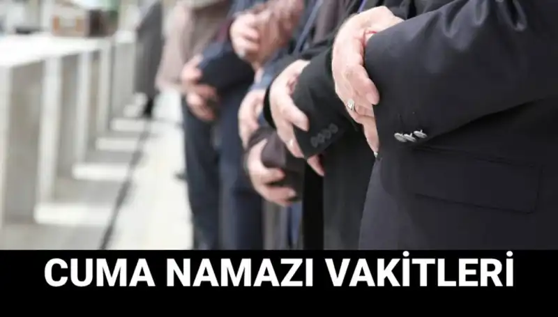 Cuma Namazı İçin İstanbul, Ankara ve İzmir Saatleri Açıklandı!