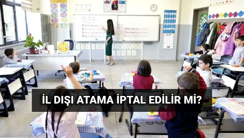 Atama Sonuç Ekranı: İstediğiniz İl Dışındaki Atama İptal Edilebilir Mi?