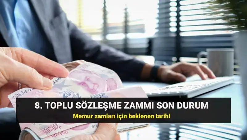 Memur ve Emekli İçin Toplu Sözleşme Zammında Heyecanlı Bekleyiş