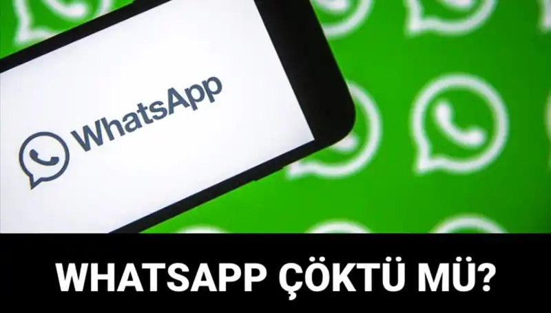 WhatsApp Çöktü mü? Erişim Sorunları ve Çözüm Yolları