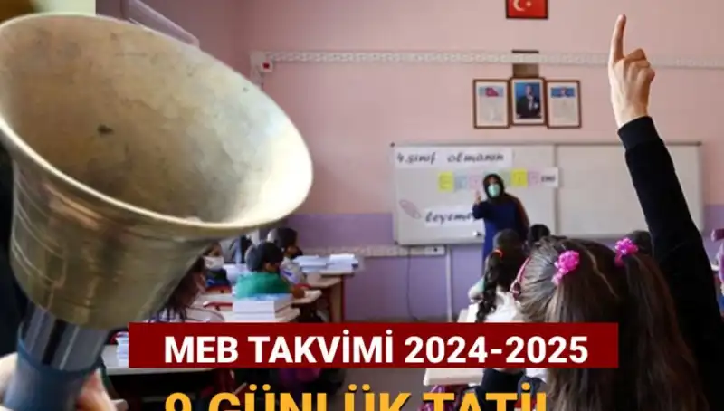 MEB 2024-2025 Çalışma Takvimi Açıklandı: Okullar Ne Zaman Ara Tatil Yapacak?