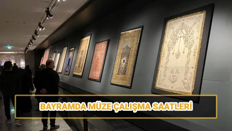 Ramazan Bayramı’nda Müzeler Açık mı? Ziyaret Saatleri Hakkında Bilmeniz Gerekenler